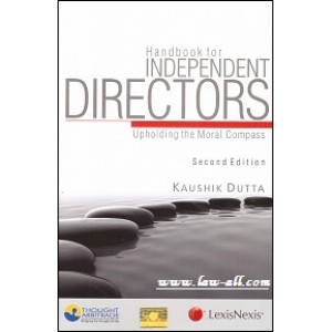 Lexisnexis's Handbook for Independent Directors - Upholding the Moral Compass by Kaushik Dutta